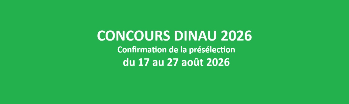 Présélection – Concours DINAU 2026
